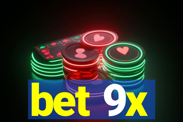 bet 9x